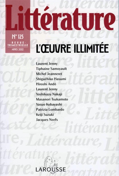 Littérature, n° 125. L'oeuvre illimitée