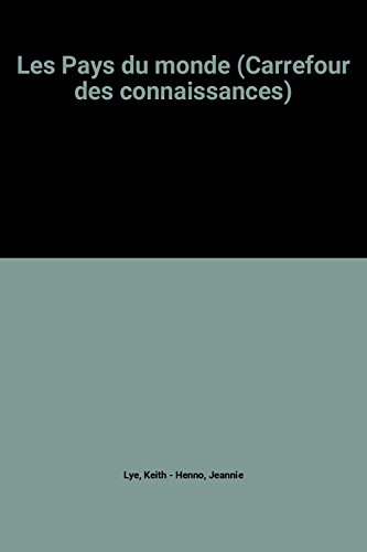 les pays du monde (carrefour des connaissances)