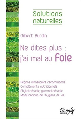Ne dites plus : j'ai mal au foie