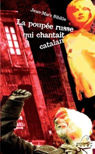 La poupée russe qui chantait catalan : polar
