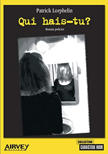 Qui hais-tu ?