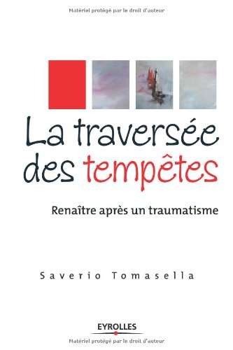 La traversée des tempêtes : renaître après un traumatisme