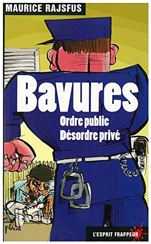 Bavures : ordre public, désordre privé