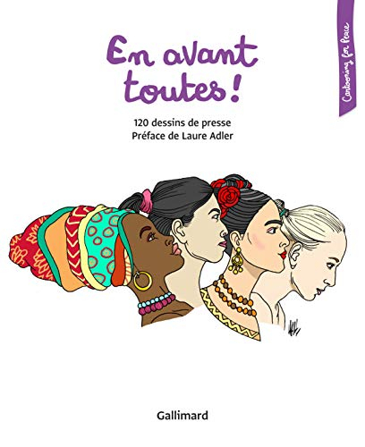 En avant toutes ! : 120 dessins de presse