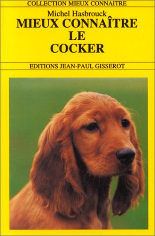 Mieux connaître le cocker