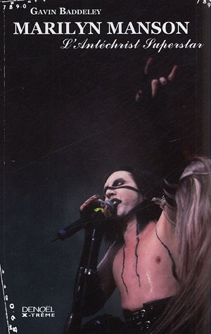 Marilyn Manson : l'Antéchrist superstar