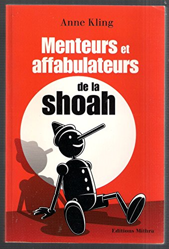 menteurs et affabulateurs de la shoah