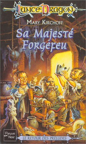 Sa Majesté Forgefeu