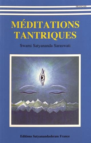 Méditations tantriques : avec des transcriptions de séances