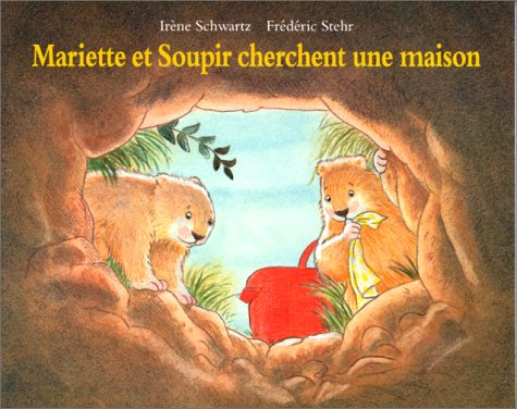 Mariette et Soupir cherchent une maison