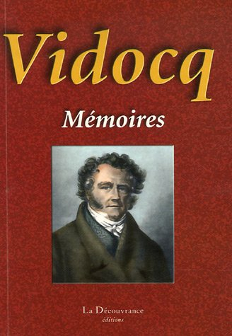 Les véritables mémoires de Vidocq