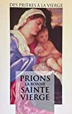 PRIONS LA BONNE SAINTE VIERGE