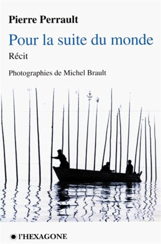 Pour la suite du monde