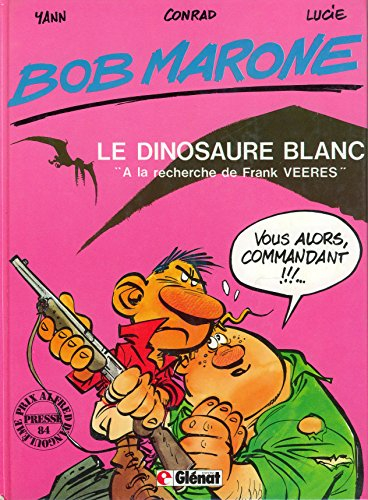 Bob Marone. Vol. 1. A la recherche de Frank Veeres