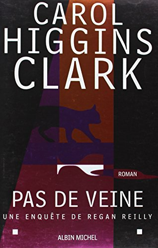 Une enquête de Regan Reilly. Pas de veine