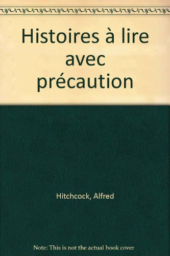 histoires à lire avec précaution