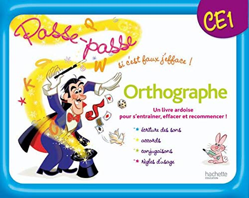 Orthographe CE1 : un livre-ardoise pour s'entraîner, effacer et recommencer ! : écriture des sons, a