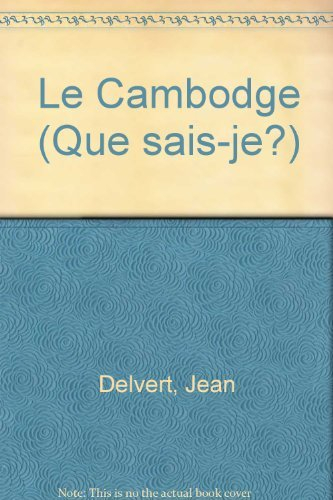 Cambodge (le)
