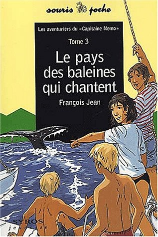 Les aventuriers du Capitaine Némo. Vol. 3. Le pays des baleines qui chantent