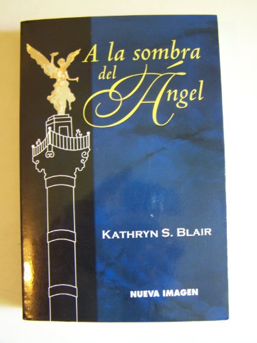 A La Sombra Del Angel (Nueva Imagen)