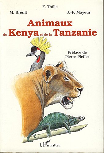 Animaux du Kenya et de la Tanzanie : mammifères, oiseaux, reptiles