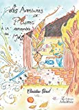 Les Aventures de Plume À la rencontres des Mots