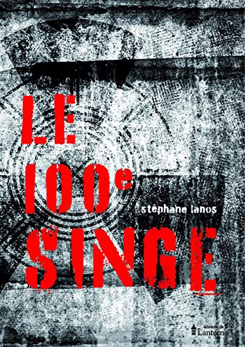Le 100e singe