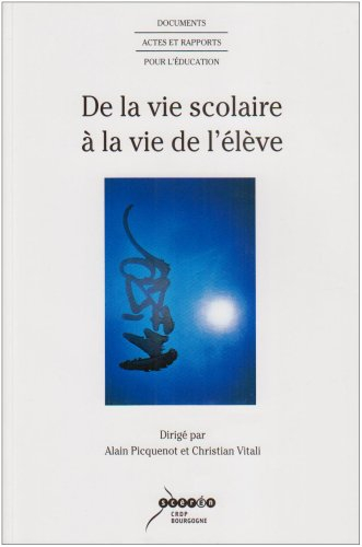 de la vie scolaire à la vie de l'élève