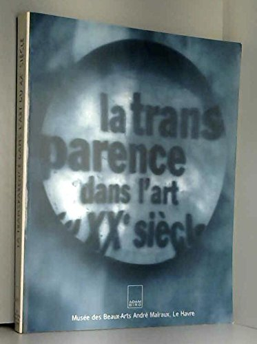La transparence dans l'art du XXe siècle