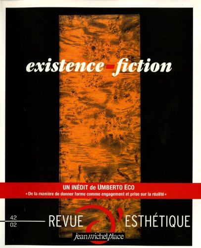Revue d'Esthetique N  42 : Existence-Fiction