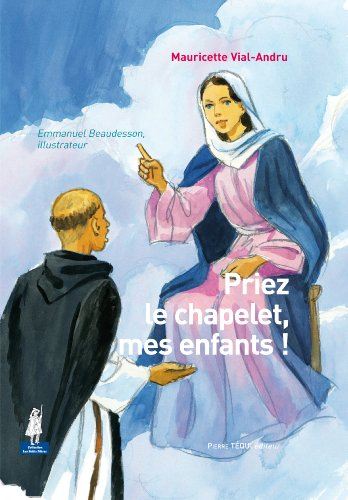 Priez le chapelet, mes enfants !