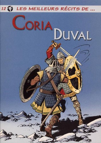 Les meilleurs récits de.... Vol. 12. Les meilleurs récits de Coria, Duval