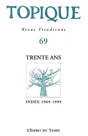 Topique, n° 69. Trente ans
