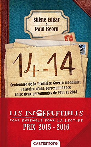 14-14 : centenaire de la Première Guerre mondiale, l'histoire d'une correspondance entre deux person