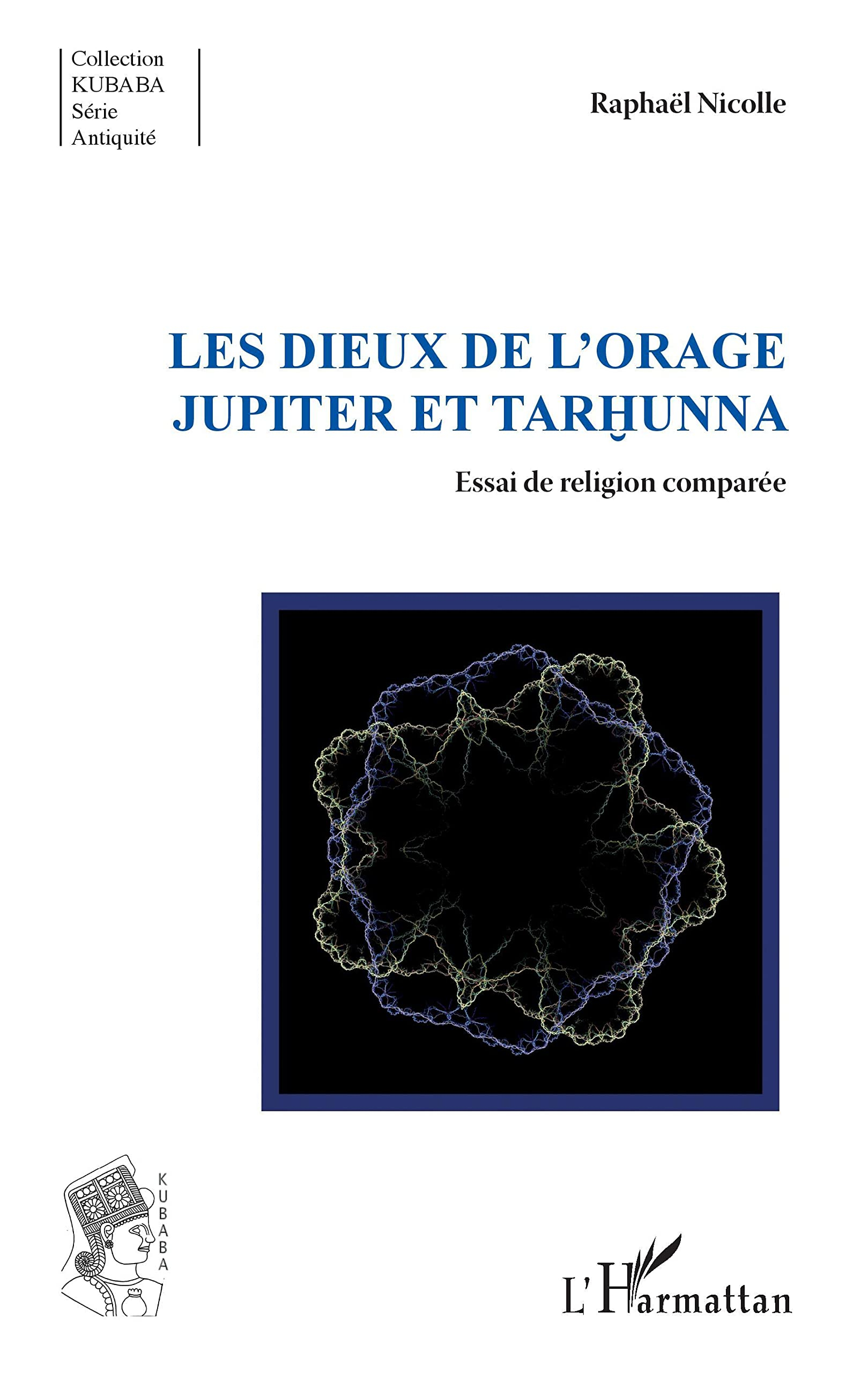 Les dieux de l'orage Jupiter et Tarhunna : essai de religion comparée