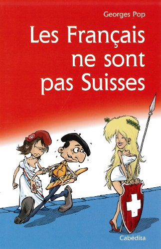 Les Français ne sont pas Suisses