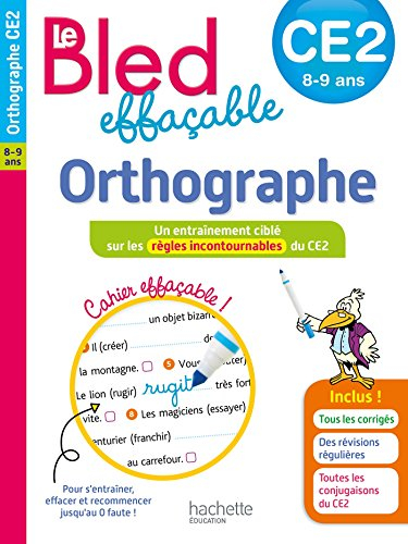 Le Bled effaçable, orthographe, CE2, 8-9 ans : un entraînement ciblé sur les règles incontournables 