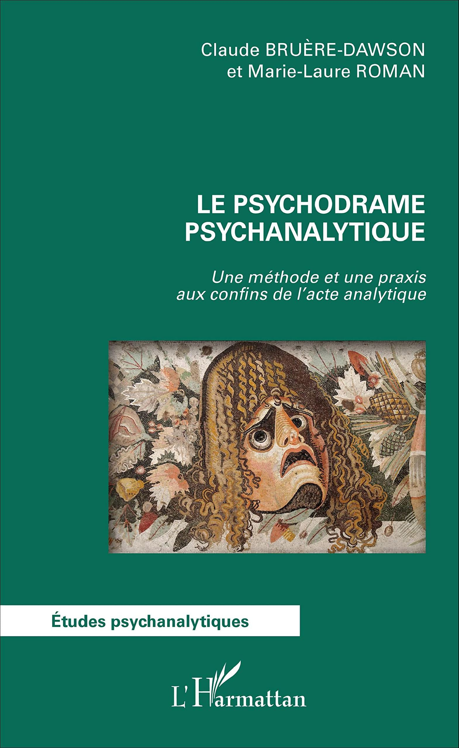 Le psychodrame psychanalytique : une méthode et une praxis aux confins de l'acte analytique