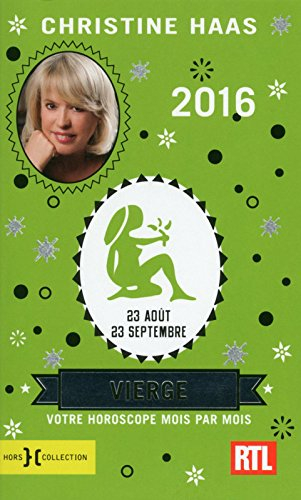 Vierge 2016 : 23 août-23 septembre : votre horoscope mois par mois