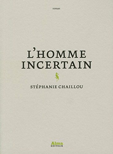 L'homme incertain