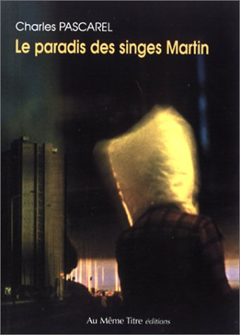 Le paradis des singes Martin