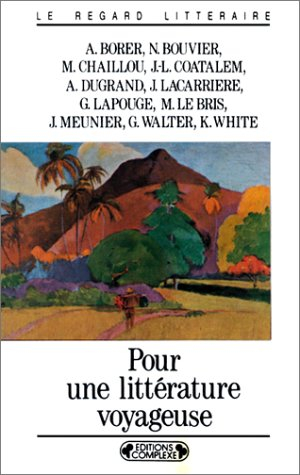 Pour une littérature voyageuse : 11 écrivains rédigent le manifeste des écrivains voyageurs