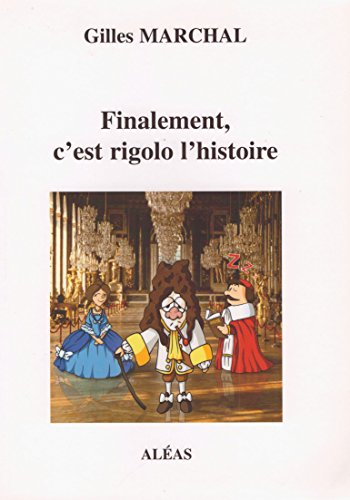 Finalement, c'est rigolo l'histoire