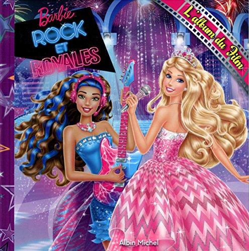 Barbie rock et royales : l'album du film