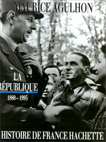 La République, 1880-1995 : de Jules Ferry à François Mitterrand