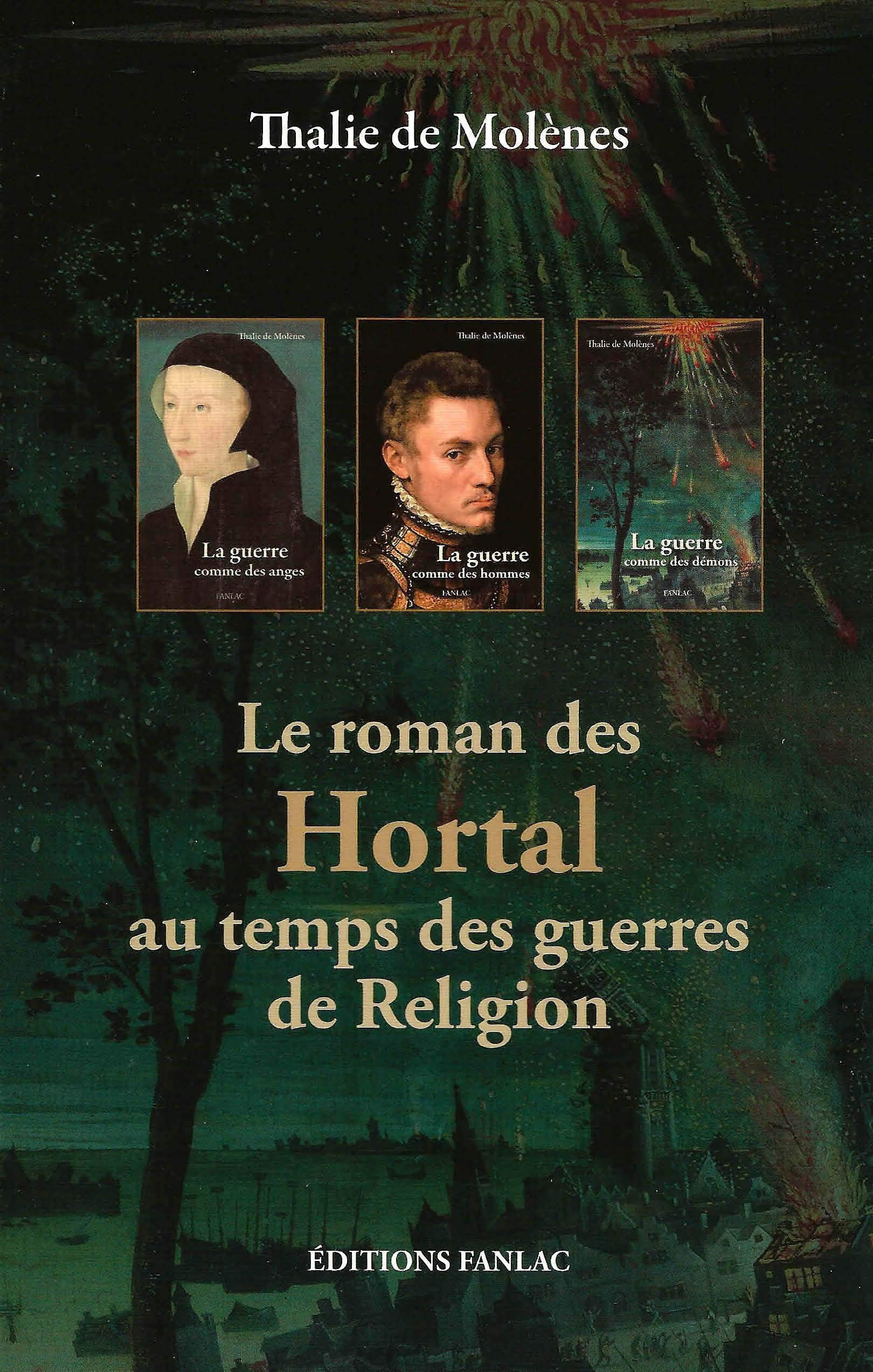 Le roman des Hortal au temps des guerres de religion