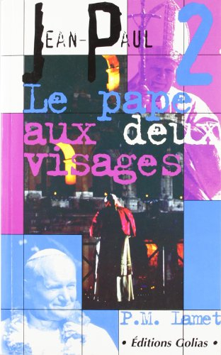 Jean-Paul II, l'homme aux deux visages