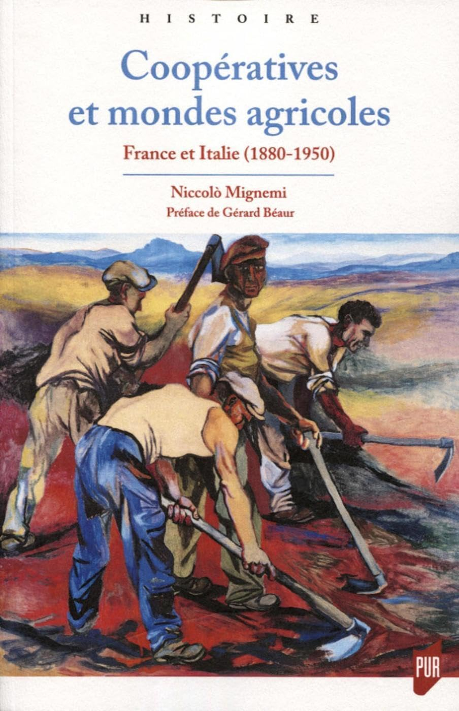 Coopératives et mondes agricoles : France et Italie (1880-1950)