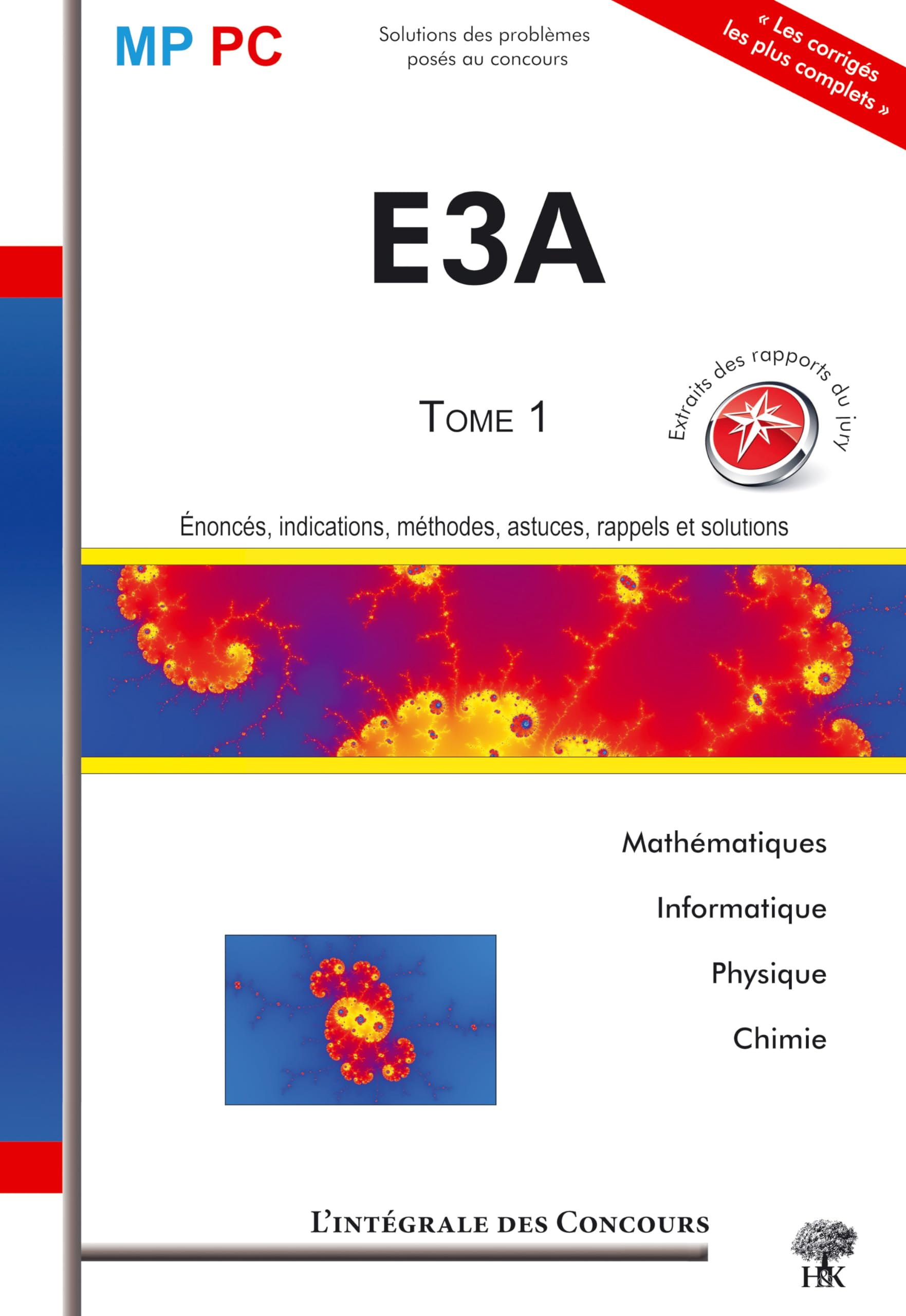 E3A. Vol. 1. Mathématiques, informatique, physique, chimie : énoncés, indications, méthodes, astuces