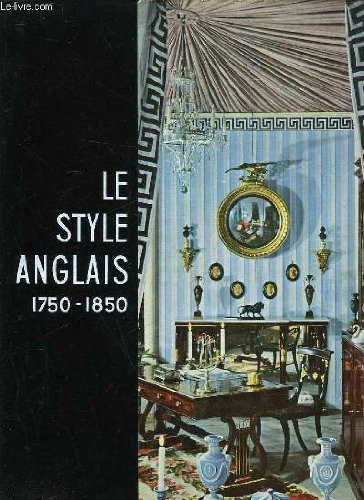 le style anglais. 1750-1850.